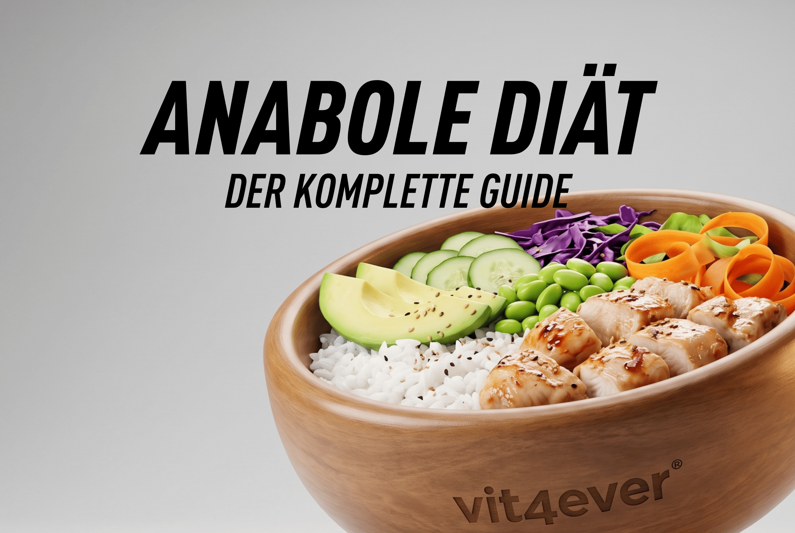 Anabole Diät – Der komplette Guide für Muskelaufbau & Fettabbau